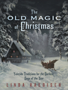 Cover image for The Old Magic of Christmas